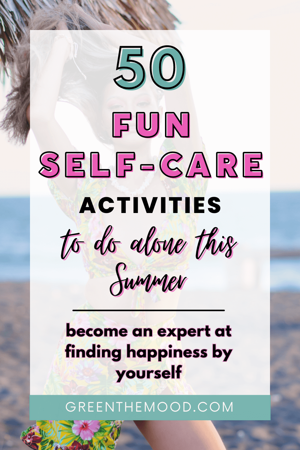 50 fun self-care activities to do alone in summer